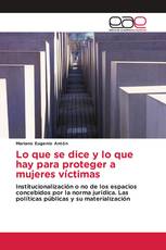Lo que se dice y lo que hay para proteger a mujeres víctimas