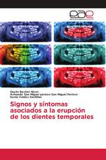 Signos y síntomas asociados a la erupción de los dientes temporales