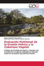 Evaluación Multianual de la Erosión Hídrica y la Cobertura Vegetal