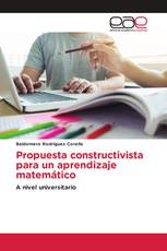 Propuesta constructivista para un aprendizaje matemático