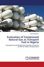 Evaluation of Compressed Natural Gas as Transport Fuel in Nigeria