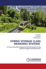 HYBRID STORAGE CLASS MEMORIES SYSTEMS