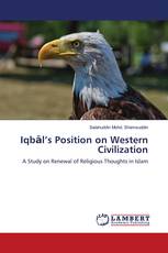 Iqbāl’s Position on Western Civilization