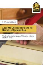 Love Me (A’shaqooni) and Its Narrative Complexities