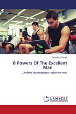 8 Powers Of The Excellent Man