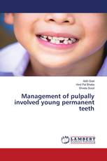 Management of pulpally involved young permanent teeth