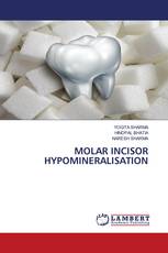 MOLAR INCISOR HYPOMINERALISATION