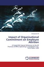 Impact of Organisational Commitment on Employee Attrition