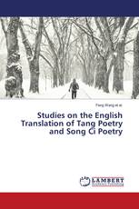 Studies on the English Translation of Tang Poetry and Song Ci Poetry