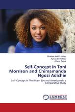 Self-Concept in Toni Morrison and Chimamanda Ngozi Adichie