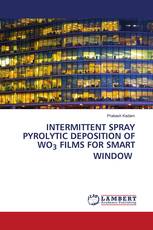 INTERMITTENT SPRAY PYROLYTIC DEPOSITION OF WO3 FILMS FOR SMART WINDOW