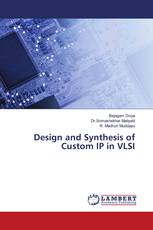 Design and Synthesis of Custom IP in VLSI