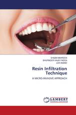 Resin Infiltration Technique