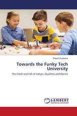 Towards the Funky Tech University
