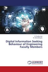 Digital Information Seeking Behaviour of Engineering Faculty Members