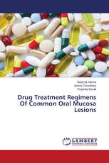 Drug Treatment Regimens Of Common Oral Mucosa Lesions