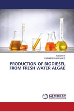 PRODUCTION OF BIODIESEL FROM FRESH WATER ALGAE