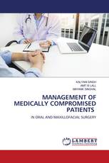 MANAGEMENT OF MEDICALLY COMPROMISED PATIENTS