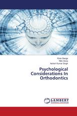 Psychological Considerations In Orthodontics