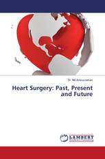 Heart Surgery: Past, Present and Future