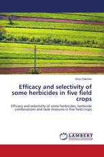 Efficacy and selectivity of some herbicides in five field crops