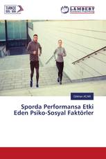 Sporda Performansa Etki Eden Psiko-Sosyal Faktörler