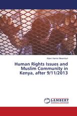 Human Rights Issues and Muslim Community in Kenya, after 9/11/2013