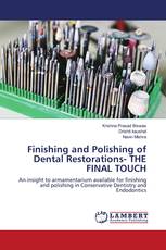 Finishing and Polishing of Dental Restorations- THE FINAL TOUCH