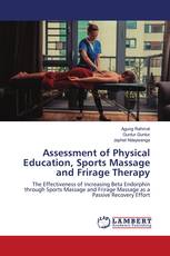 Assessment of Physical Education, Sports Massage and Frirage Therapy