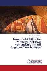 Resource Mobilization Strategy for Clergy Remuneration in the Anglican Church, Kenya