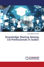 Knowledge Sharing Among LIS Professionals in Sudan
