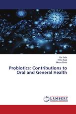 Probiotics: Contributions to Oral and General Health
