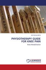 PHYSIOTHERAPY GUIDE FOR KNEE PAIN