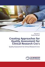 Creating Approaches for Quality Assessment for Clinical Research Cro’s