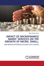 IMPACT OF MICROFINANCE BANKS’ SERVICES ON THE GROWTH OF MICRO, SMALL,