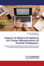 Impact of Work-Life Balance on Career Advancement of Female Employees