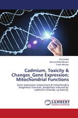 Cadmium, Toxicity & Changes_Gene Expression; Mitochondrial Functions