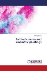 Painted cinema and cinematic paintings