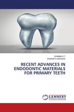 RECENT ADVANCES IN ENDODONTIC MATERIALS FOR PRIMARY TEETH