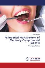 Periodontal Management of Medically Compromised Patients