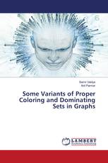 Some Variants of Proper Coloring and Dominating Sets in Graphs