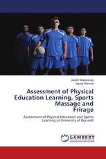 Assessment of Physical Education Learning, Sports Massage and Frirage