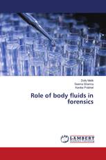 Role of body fluids in forensics