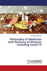 Philosophy of Medicines with Recovery of Diseases Including Covid-19