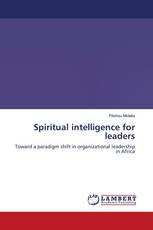 Spiritual intelligence for leaders