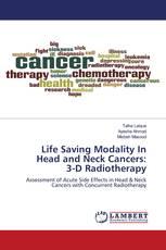 Life Saving Modality In Head and Neck Cancers: 3-D Radiotherapy