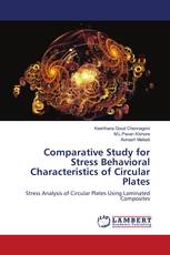 Comparative Study for Stress Behavioral Characteristics of Circular Plates