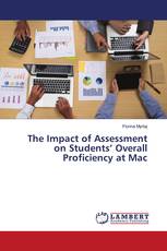 The Impact of Assessment on Students’ Overall Proficiency at Mac