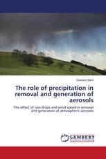 The role of precipitation in removal and generation of aerosols