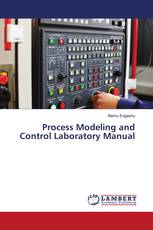 Process Modeling and Control Laboratory Manual